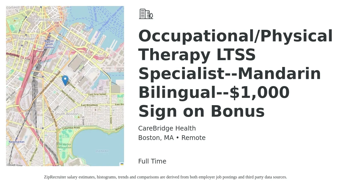 CareBridge Health job posting for a Occupational/Physical Therapy LTSS Specialist--Mandarin Bilingual--$1,000 Sign on Bonus in Boston, MA with a salary of $63,000 to $99,900 Yearly with a map of Boston location.