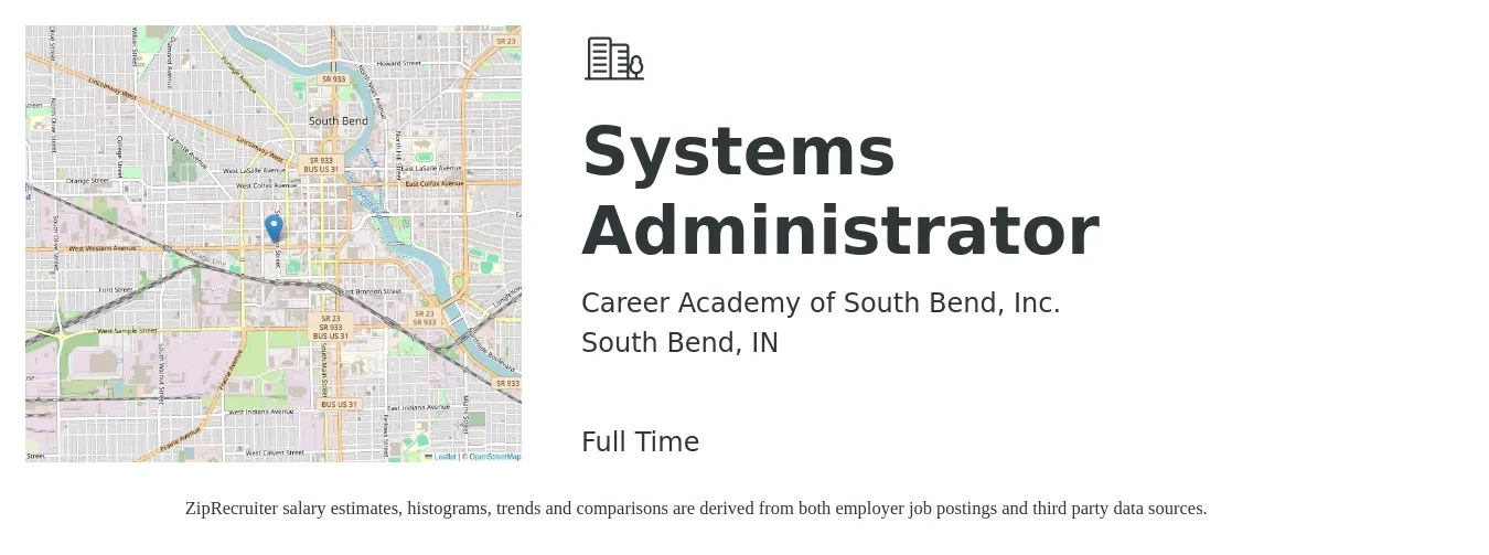Career Academy of South Bend, Inc. job posting for a Systems Administrator in South Bend, IN with a salary of $68,600 to $101,900 Yearly with a map of South Bend location.
