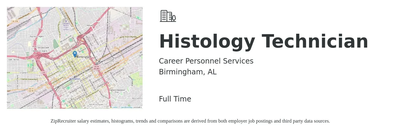 Career Personnel Services job posting for a Histology Technician in Birmingham, AL with a salary of $25 to $40 Hourly with a map of Birmingham location.