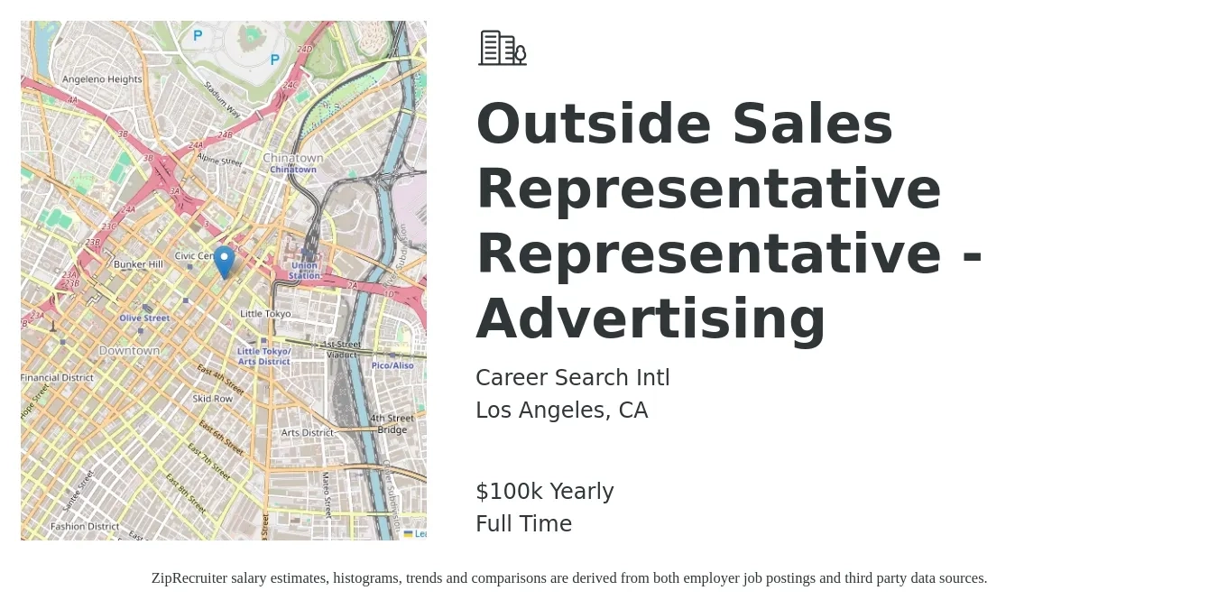 Career Search Intl job posting for a Outside Sales Representative Representative - Advertising in Los Angeles, CA with a salary of $80,000 to $125,000 Yearly and benefits including dental, and medical with a map of Los Angeles location.