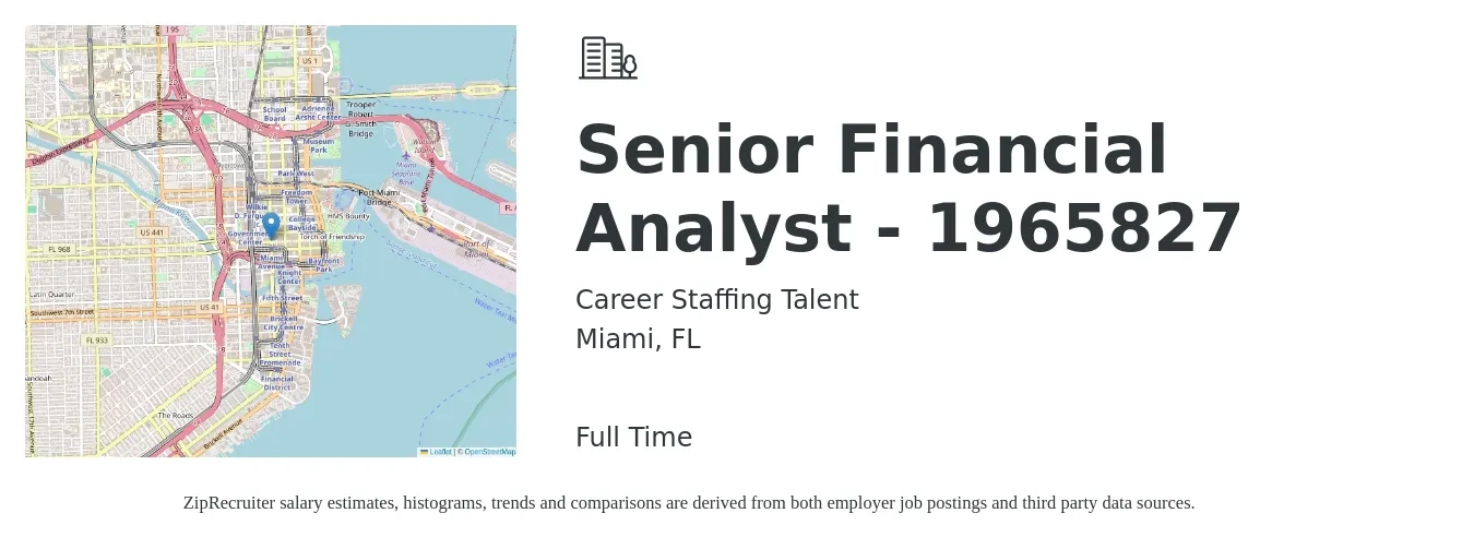 Career Staffing Talent job posting for a Senior Financial Analyst - 1965827 in Miami, FL with a salary of $81,800 to $101,900 Yearly with a map of Miami location.