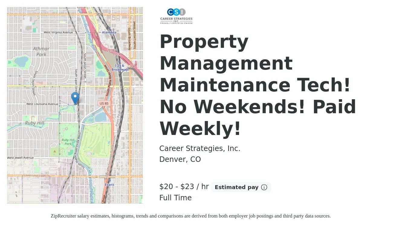 Career Strategies, Inc. job posting for a Property Management Maintenance Tech! No Weekends! Paid Weekly! in Denver, CO with a salary of $21 to $24 Hourly with a map of Denver location.