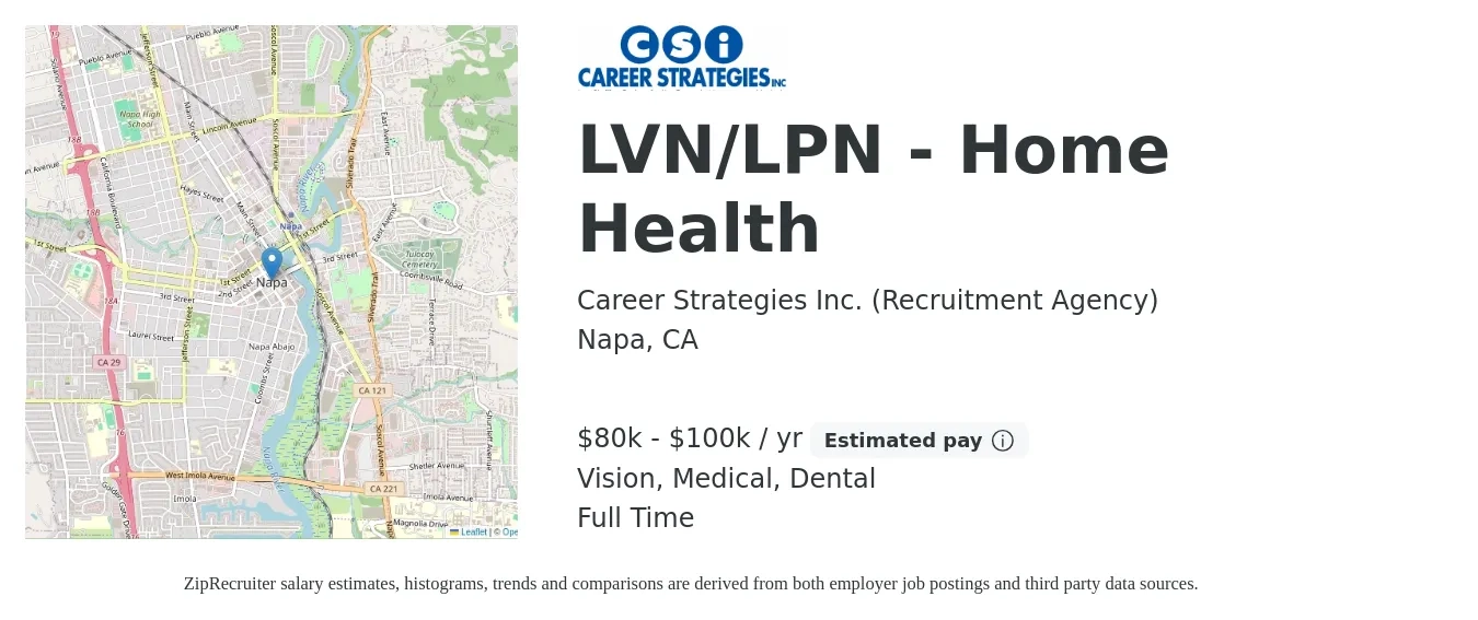 Career Strategies Inc. (Recruitment Agency) job posting for a LVN/LPN - Home Health in Napa, CA with a salary of $80,000 to $100,000 Yearly and benefits including medical, pto, vision, and dental with a map of Napa location.