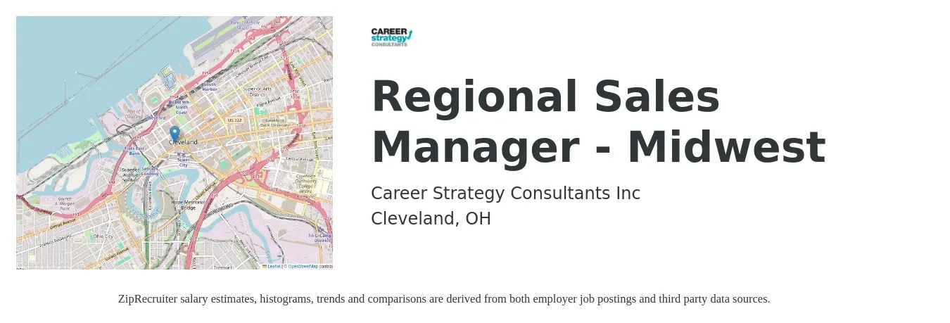 Career Strategy Consultants Inc job posting for a Regional Sales Manager - Midwest in Cleveland, OH with a salary of $69,700 to $108,900 Yearly with a map of Cleveland location.