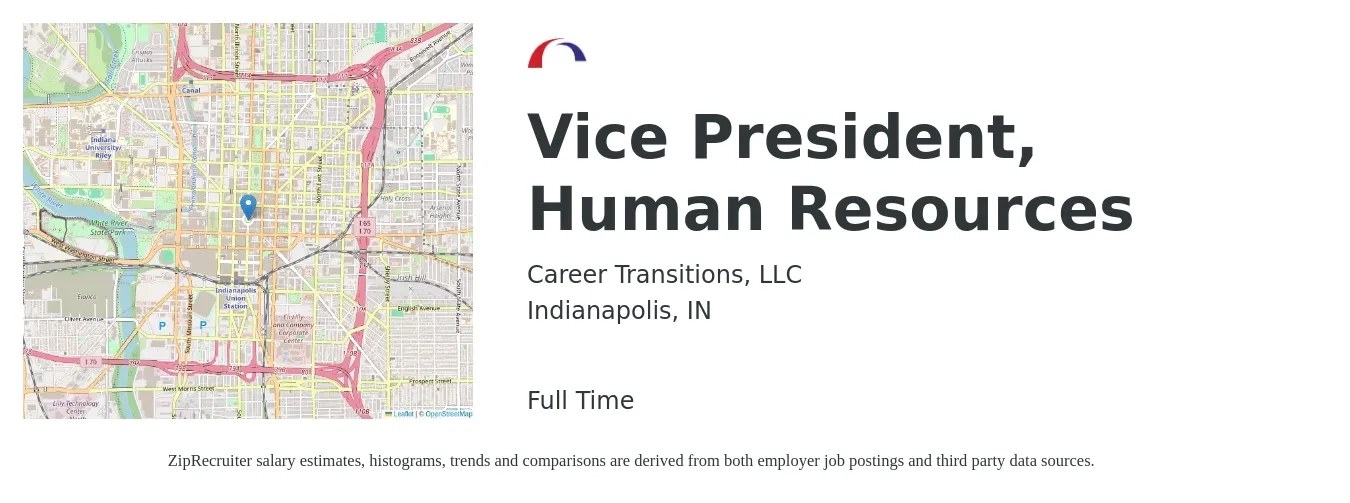 Career Transitions, LLC job posting for a Vice President, Human Resources in Indianapolis, IN with a salary of $180,000 to $200,000 Yearly with a map of Indianapolis location.