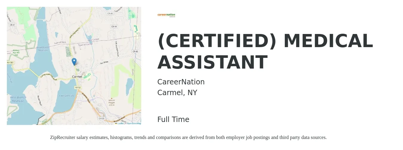 CareerNation job posting for a (CERTIFIED) MEDICAL ASSISTANT in Carmel, NY with a salary of $26 Hourly with a map of Carmel location.