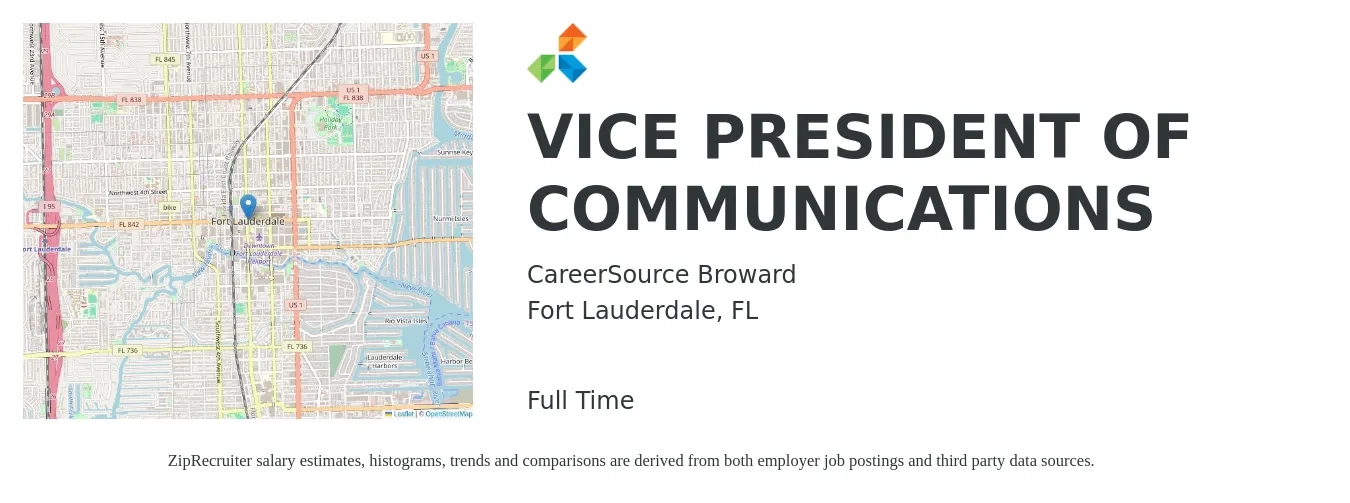 CareerSource Broward job posting for a VICE PRESIDENT OF COMMUNICATIONS in Fort Lauderdale, FL with a salary of $119,000 to $193,600 Yearly with a map of Fort Lauderdale location.