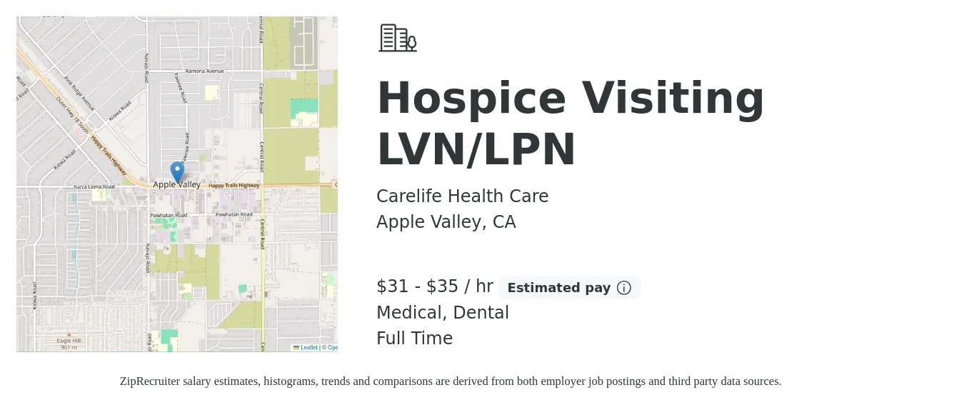 Carelife Health Care job posting for a Hospice Visiting LVN/LPN in Apple Valley, CA with a salary of $33 to $37 Hourly and benefits including dental, medical, pto, and retirement with a map of Apple Valley location.