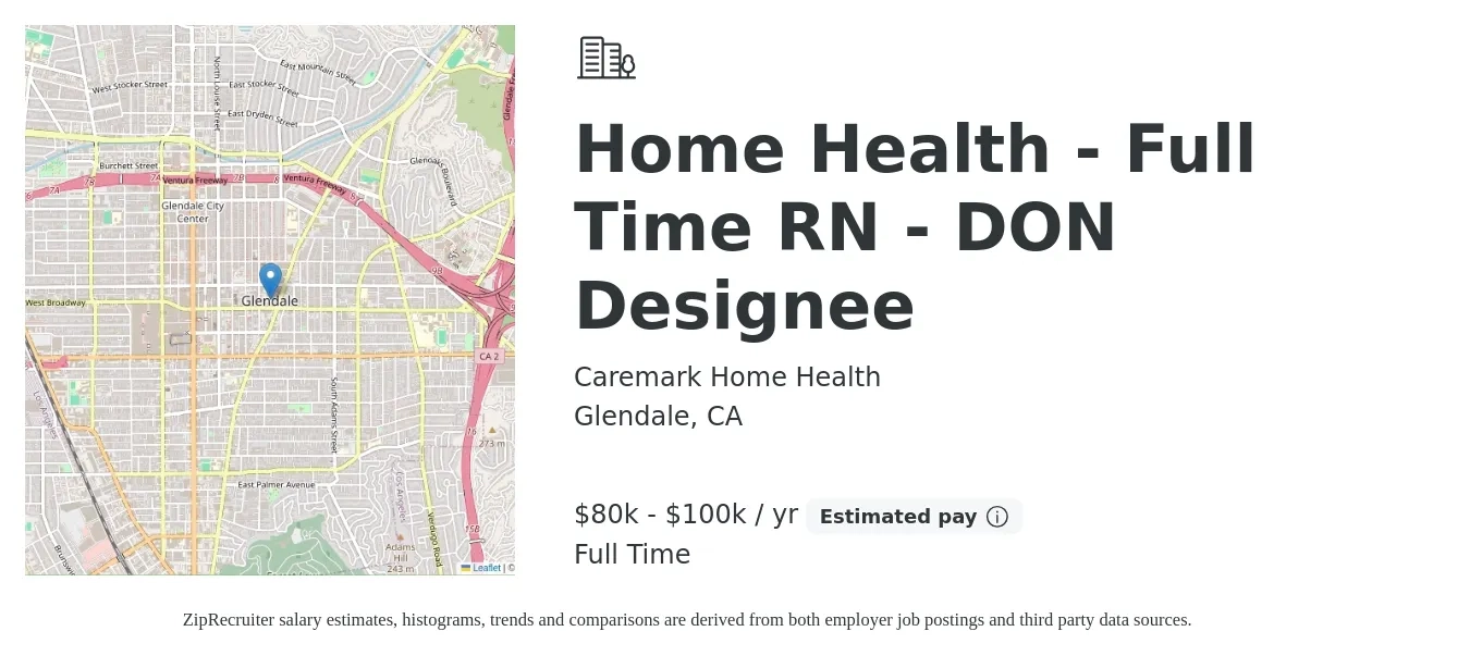 Caremark Home Health job posting for a Home Health - Full Time RN - DON Designee in Glendale, CA with a salary of $80,000 to $100,000 Yearly with a map of Glendale location.