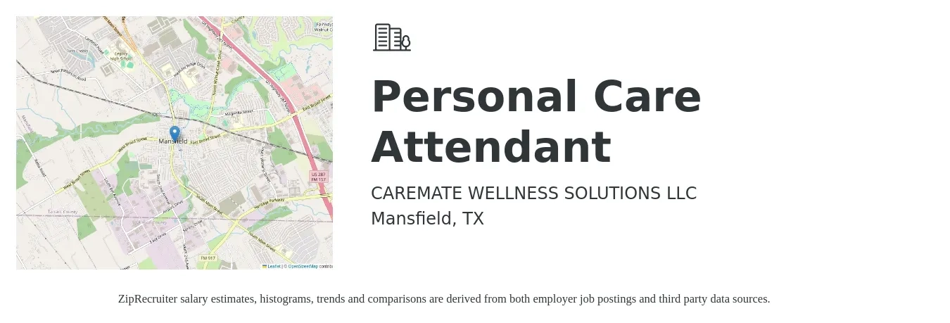 CAREMATE WELLNESS SOLUTIONS LLC job posting for a Personal Care Attendant in Mansfield, TX with a salary of $13 Hourly with a map of Mansfield location.