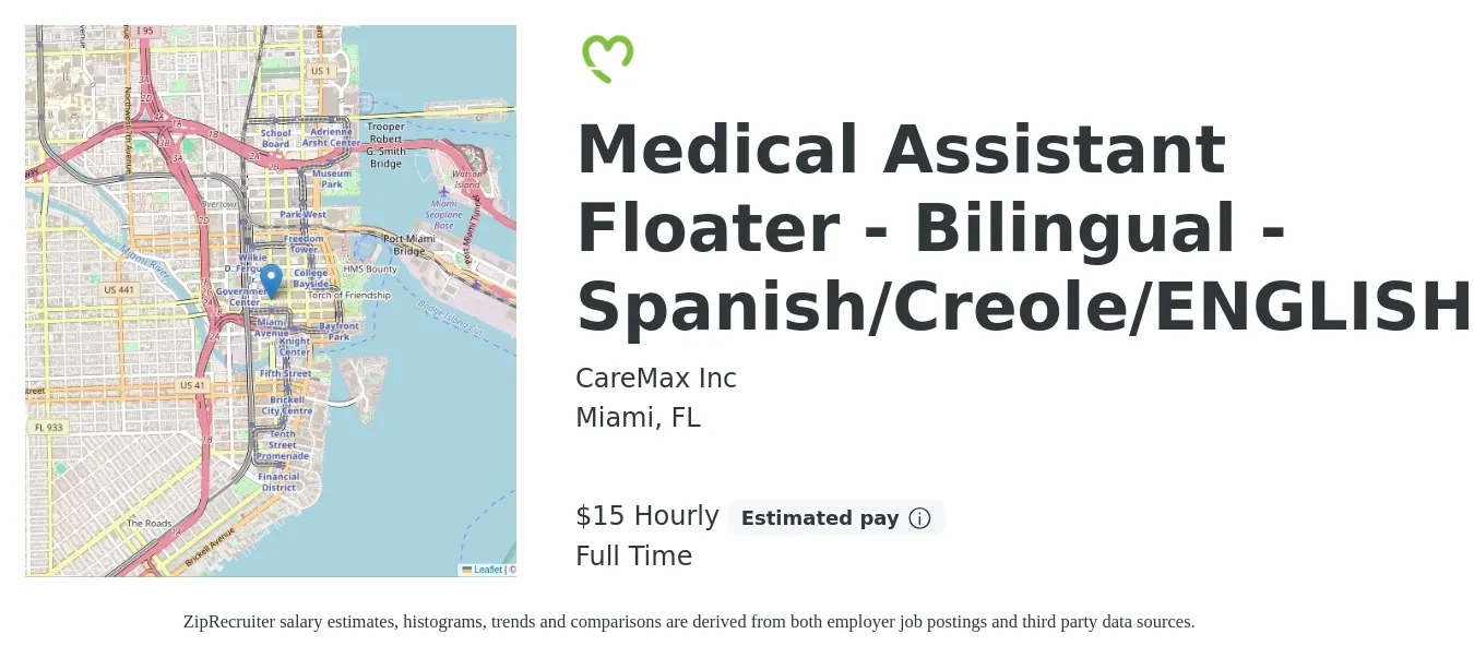 CareMax Inc job posting for a Medical Assistant Floater - Bilingual - Spanish/Creole/ENGLISH in Miami, FL with a salary of $16 Hourly with a map of Miami location.