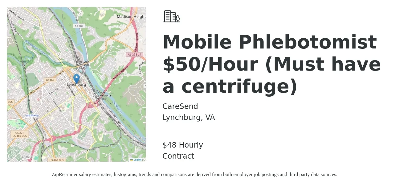 CareSend job posting for a Mobile Phlebotomist $50/Hour (Must have a centrifuge) in Lynchburg, VA with a salary of $50 Hourly with a map of Lynchburg location.