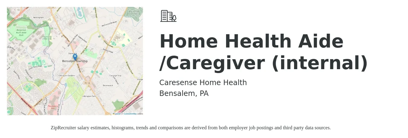 Caresense Home Health job posting for a Home Health Aide /Caregiver (internal) in Bensalem, PA with a salary of $14 to $18 Hourly with a map of Bensalem location.