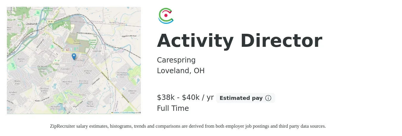 Carespring job posting for a Activity Director in Loveland, OH with a salary of $38,000 to $40,000 Yearly with a map of Loveland location.