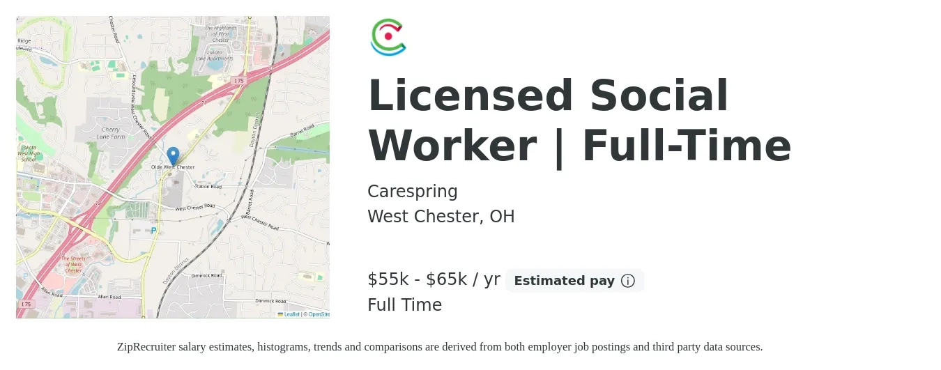 Carespring job posting for a Licensed Social Worker | Full-Time in West Chester, OH with a salary of $55,000 to $65,000 Yearly with a map of West Chester location.