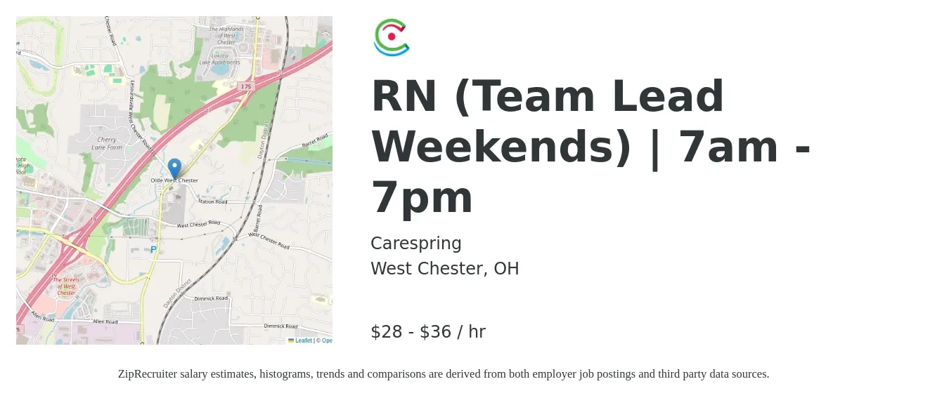 Carespring job posting for a RN (Team Lead Weekends) | 7am - 7pm in West Chester, OH with a salary of $30 to $38 Hourly with a map of West Chester location.