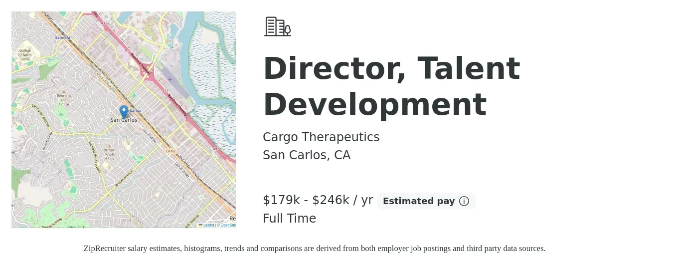 Cargo Therapeutics job posting for a Director, Talent Development in San Carlos, CA with a salary of $179,000 to $246,000 Yearly with a map of San Carlos location.