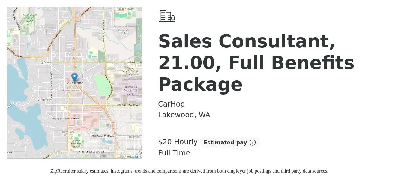 CarHop job posting for a Sales Consultant, 21.00, Full Benefits Package in Lakewood, WA with a salary of $21 Hourly with a map of Lakewood location.