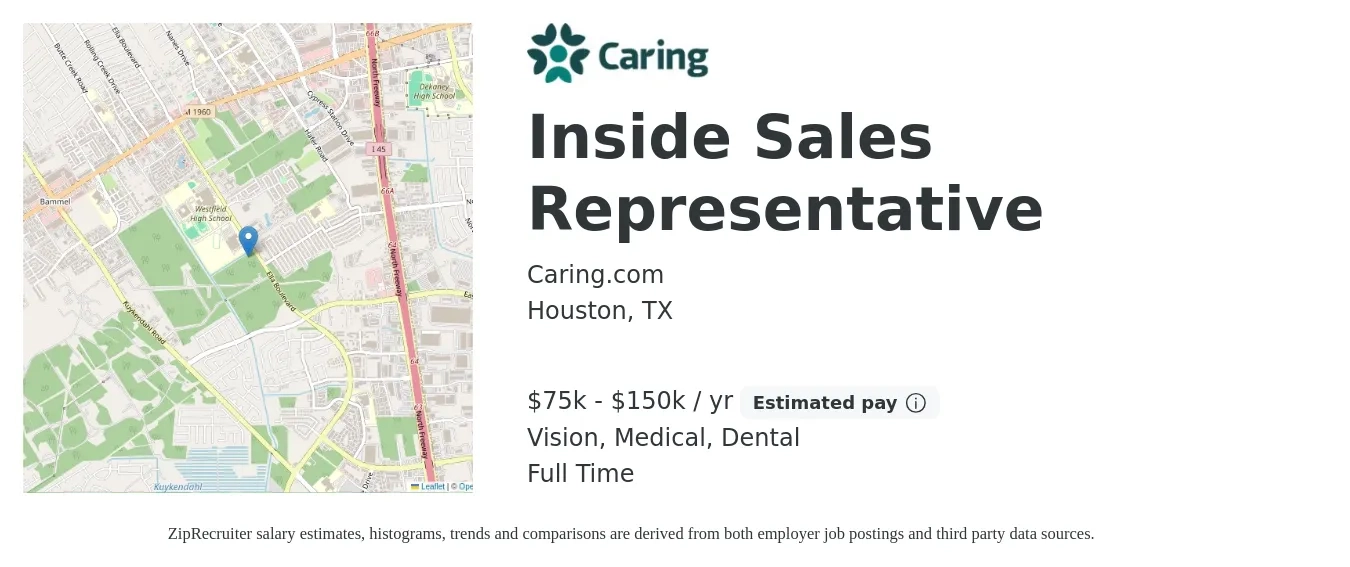 Caring.com job posting for a Inside Sales Representative in Houston, TX with a salary of $75,000 to $150,000 Yearly and benefits including vision, dental, life_insurance, medical, and retirement with a map of Houston location.