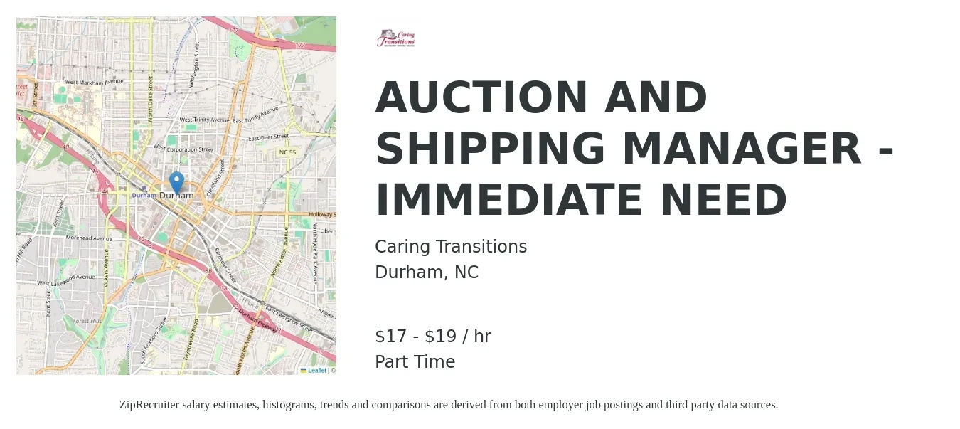 Caring Transitions job posting for a AUCTION AND SHIPPING MANAGER - IMMEDIATE NEED in Durham, NC with a salary of $17 to $18 Hourly with a map of Durham location.