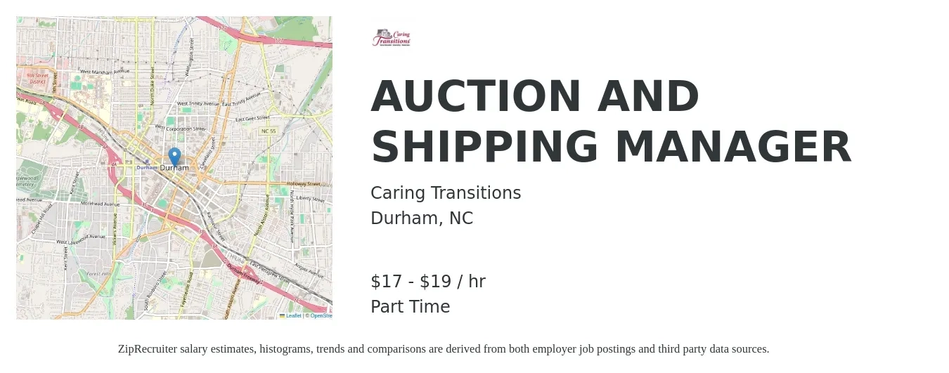 Caring Transitions job posting for a AUCTION AND SHIPPING MANAGER in Durham, NC with a salary of $17 to $18 Hourly with a map of Durham location.