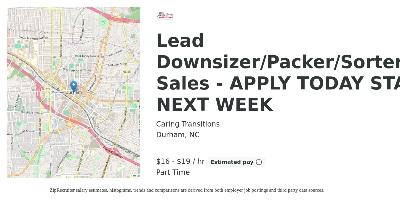 Caring Transitions job posting for a Lead Downsizer/Packer/Sorter/Estate Sales - APPLY TODAY START NEXT WEEK in Durham, NC with a salary of $17 to $20 Hourly with a map of Durham location.