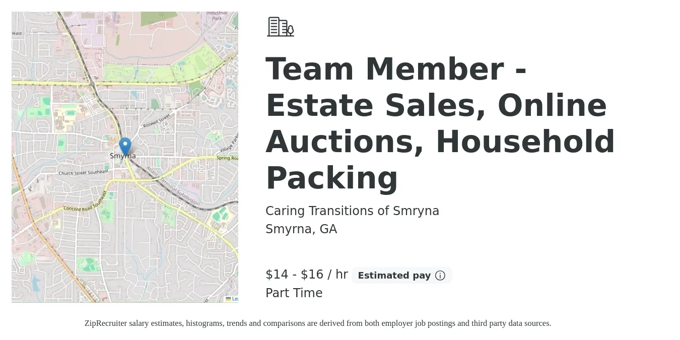 Caring Transitions of Smryna job posting for a Team Member - Estate Sales, Online Auctions, Household Packing in Smyrna, GA with a salary of $15 to $17 Hourly with a map of Smyrna location.