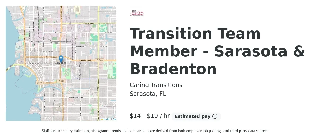 Caring Transitions job posting for a Transition Team Member - Sarasota & Bradenton in Sarasota, FL with a salary of $15 to $20 Hourly with a map of Sarasota location.