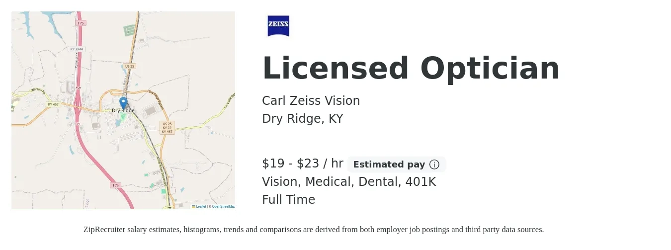 Carl Zeiss Vision job posting for a Licensed Optician in Dry Ridge, KY with a salary of $20 to $24 Hourly (plus commission) and benefits including 401k, dental, life_insurance, medical, and vision with a map of Dry Ridge location.