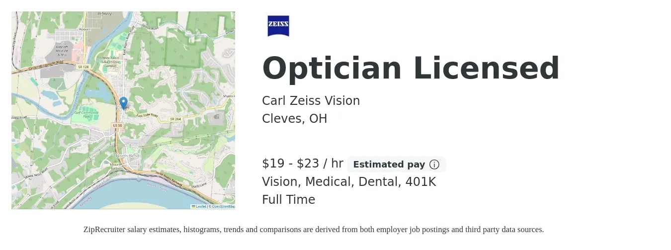 Carl Zeiss Vision job posting for a Optician Licensed in Cleves, OH with a salary of $20 to $24 Hourly (plus commission) and benefits including 401k, dental, life_insurance, medical, and vision with a map of Cleves location.