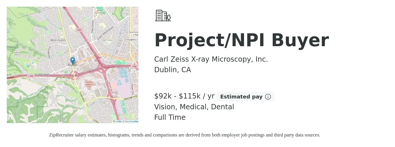 Carl Zeiss X-ray Microscopy, Inc. job posting for a Project/NPI Buyer in Dublin, CA with a salary of $92,000 to $115,000 Yearly and benefits including retirement, vision, dental, life_insurance, and medical with a map of Dublin location.