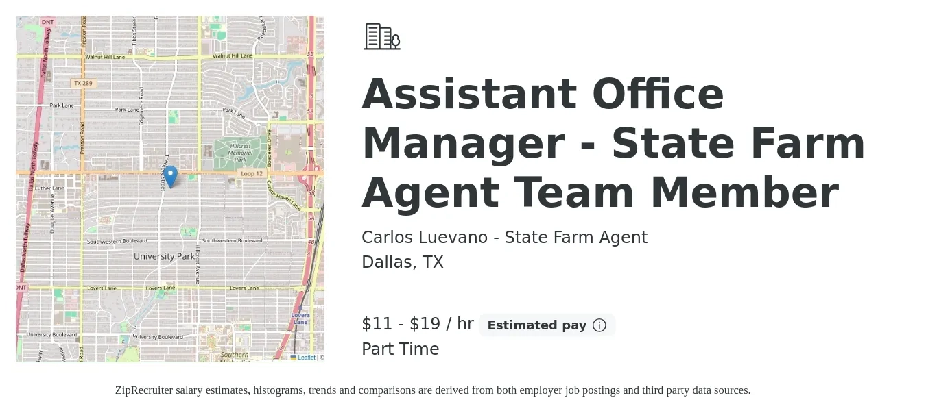 Carlos Luevano - State Farm Agent job posting for a Assistant Office Manager - State Farm Agent Team Member in Dallas, TX with a salary of $12 to $20 Hourly with a map of Dallas location.