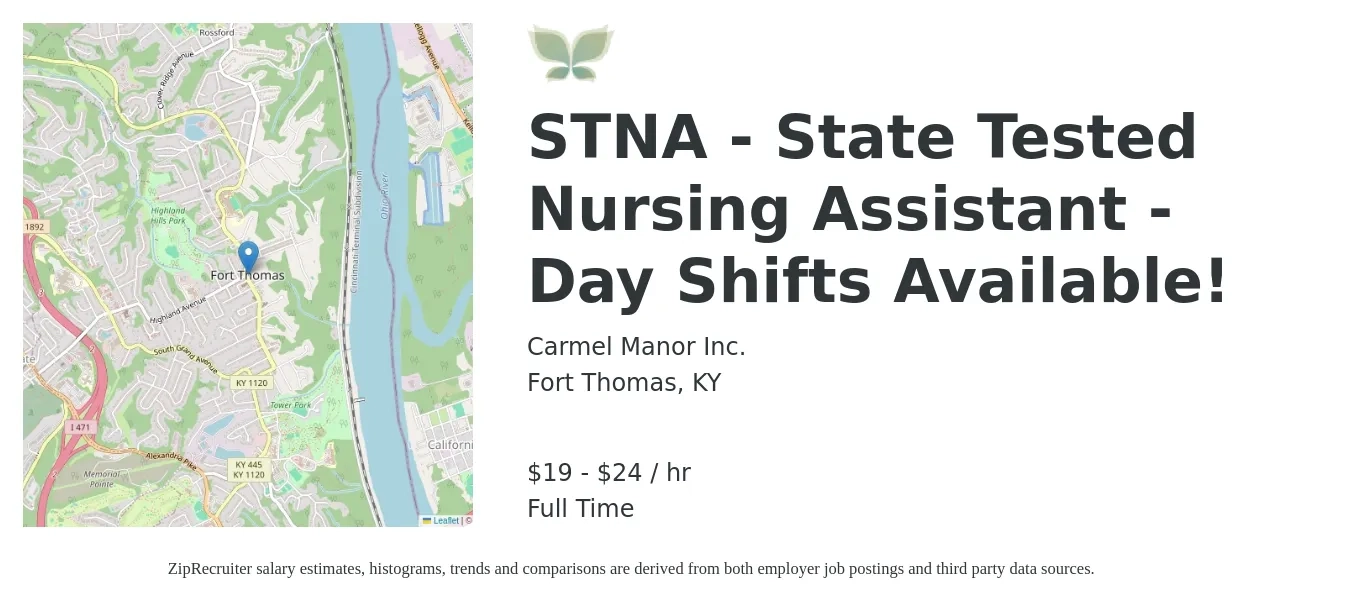 Carmel Manor Inc. job posting for a STNA - State Tested Nursing Assistant - Day Shifts Available! in Fort Thomas, KY with a salary of $20 to $26 Hourly with a map of Fort Thomas location.