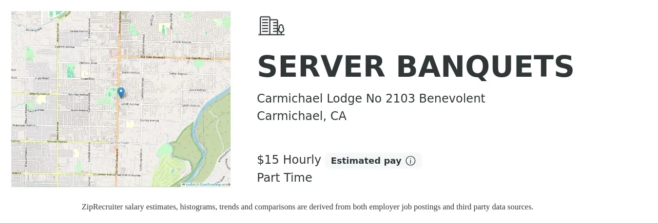 Carmichael Lodge No 2103 Benevolent job posting for a SERVER BANQUETS in Carmichael, CA with a salary of $16 Hourly with a map of Carmichael location.