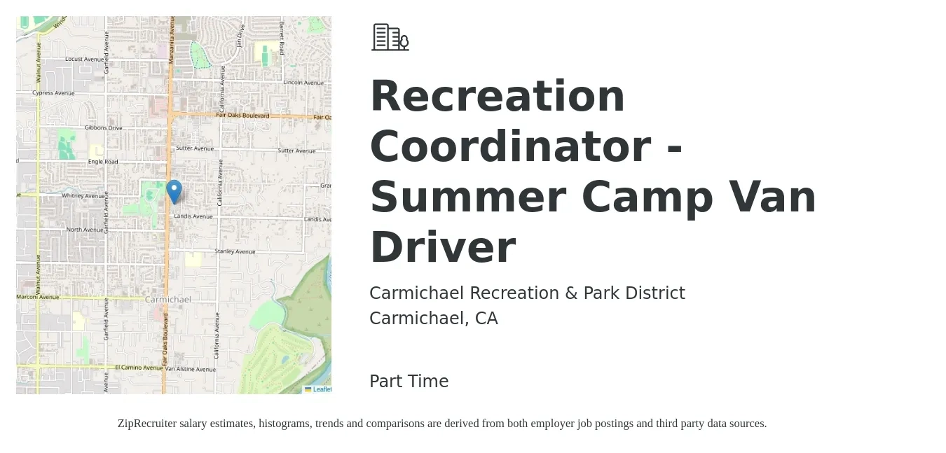 Carmichael Recreation & Park District job posting for a Recreation Coordinator - Summer Camp Van Driver in Carmichael, CA with a salary of $19 Hourly with a map of Carmichael location.