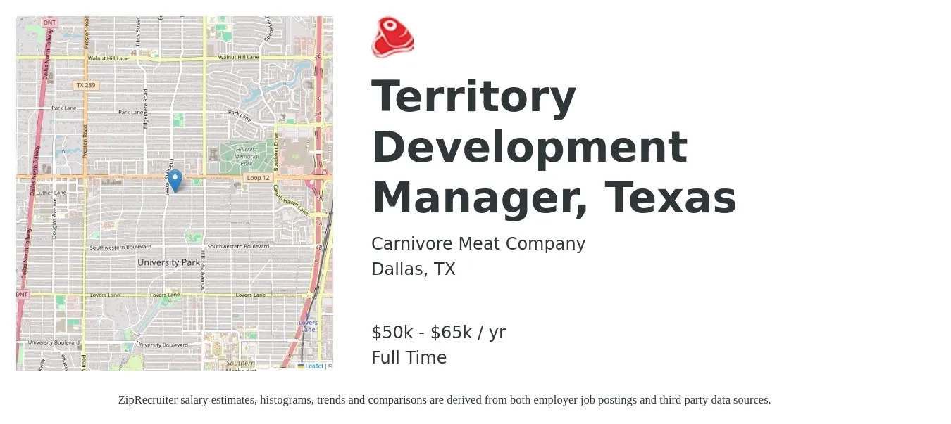 Carnivore Meat Company job posting for a Territory Development Manager, Texas in Dallas, TX with a salary of $50,000 to $65,000 Yearly with a map of Dallas location.