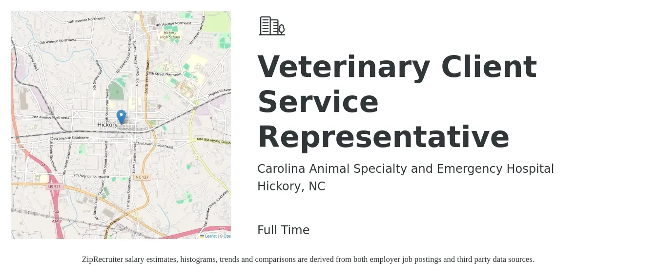 Carolina Animal Specialty and Emergency Hospital job posting for a Veterinary Client Service Representative in Hickory, NC with a salary of $14 to $20 Hourly with a map of Hickory location.