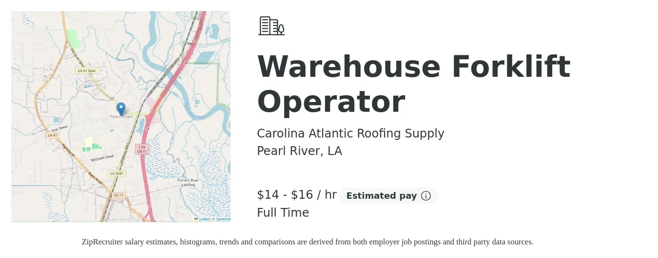 Carolina Atlantic Roofing Supply job posting for a Warehouse Forklift Operator in Pearl River, LA with a salary of $15 to $17 Hourly with a map of Pearl River location.