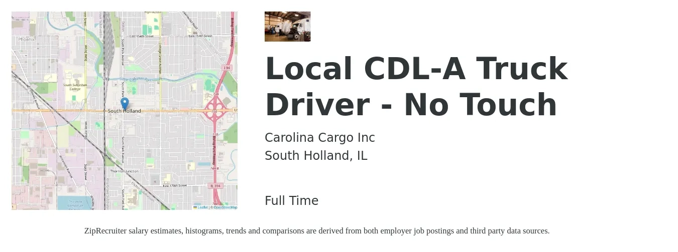 Carolina Cargo Inc job posting for a Local CDL-A Truck Driver - No Touch in South Holland, IL with a salary of $1,700 Weekly with a map of South Holland location.