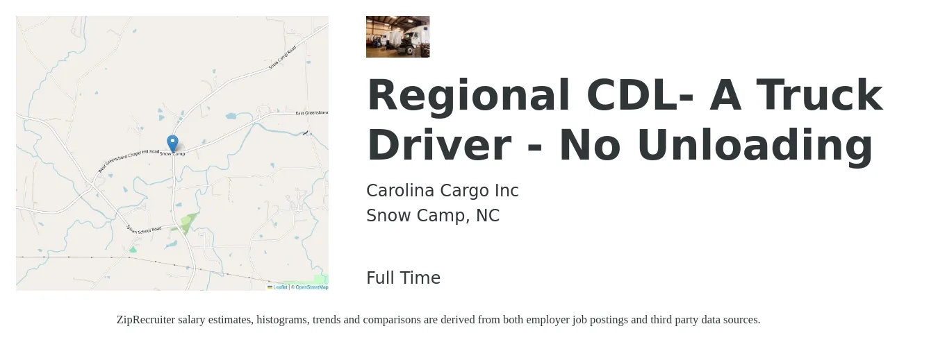 Carolina Cargo Inc job posting for a Regional CDL- A Truck Driver - No Unloading in Snow Camp, NC with a salary of $1,300 to $1,500 Weekly with a map of Snow Camp location.