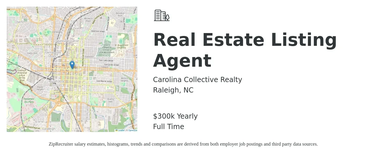 Carolina Collective Realty job posting for a Real Estate Listing Agent in Raleigh, NC with a salary of $300,000 Yearly with a map of Raleigh location.