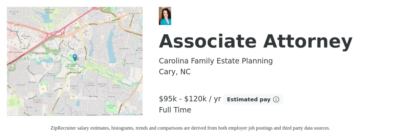 Carolina Family Estate Planning job posting for a Associate Attorney in Cary, NC with a salary of $95,000 to $120,000 Yearly with a map of Cary location.