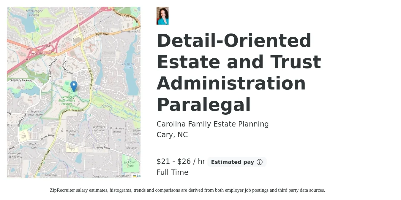 Carolina Family Estate Planning job posting for a Detail-Oriented Estate and Trust Administration Paralegal in Cary, NC with a salary of $22 to $28 Hourly with a map of Cary location.