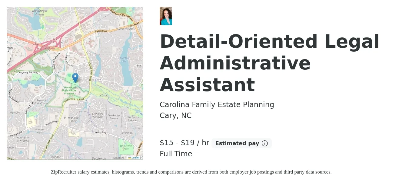 Carolina Family Estate Planning job posting for a Detail-Oriented Legal Administrative Assistant in Cary, NC with a salary of $16 to $20 Hourly with a map of Cary location.