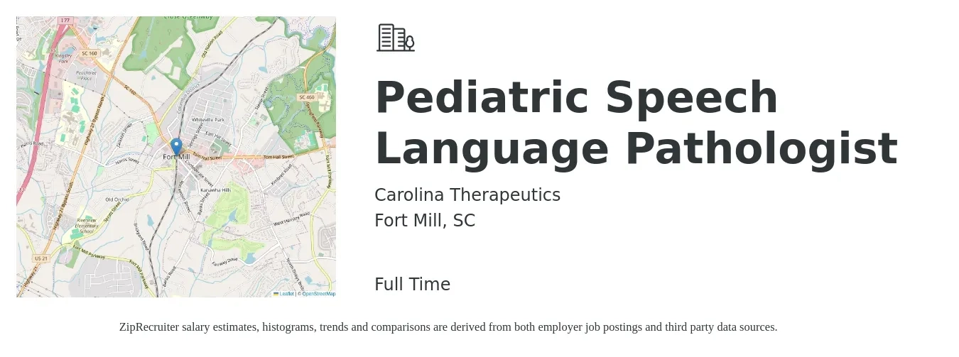 Carolina Therapeutics job posting for a Pediatric Speech Language Pathologist in Fort Mill, SC with a salary of $45 to $50 Hourly with a map of Fort Mill location.