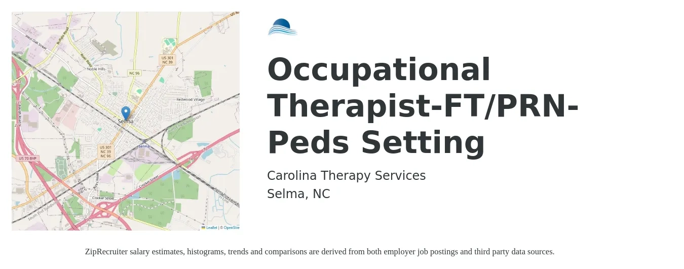 Carolina Therapy Services job posting for a Occupational Therapist-FT/PRN- Peds Setting in Selma, NC with a salary of $32 to $42 Hourly with a map of Selma location.