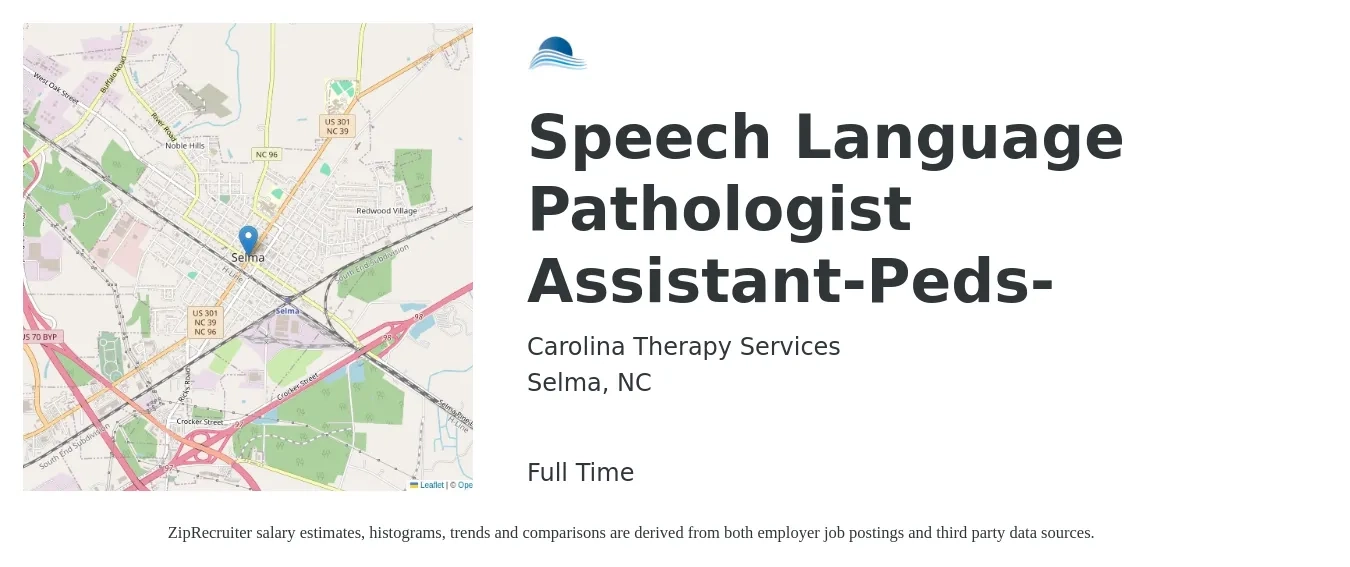 Carolina Therapy Services job posting for a Speech Language Pathologist Assistant-Peds- in Selma, NC with a salary of $30 to $43 Hourly with a map of Selma location.