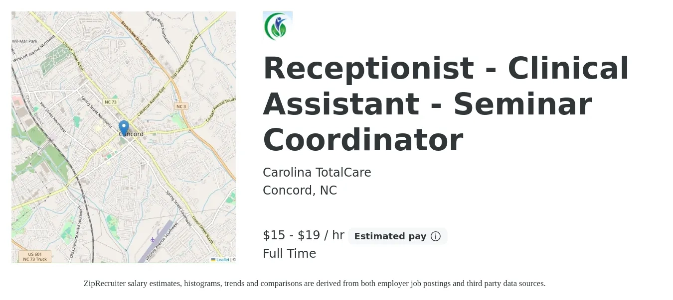 Carolina TotalCare job posting for a Receptionist - Clinical Assistant - Seminar Coordinator in Concord, NC with a salary of $16 to $20 Hourly with a map of Concord location.