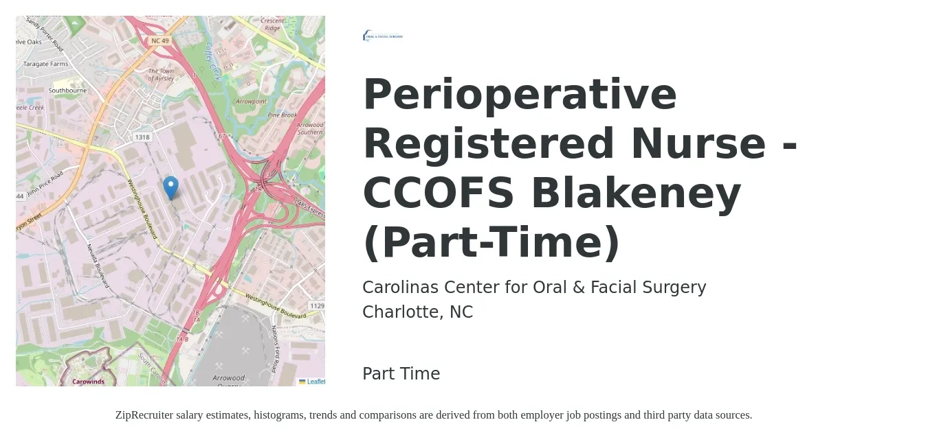 Carolinas Center for Oral & Facial Surgery job posting for a Perioperative Registered Nurse - CCOFS Blakeney (Part-Time) in Charlotte, NC with a salary of $1,890 to $2,930 Weekly with a map of Charlotte location.