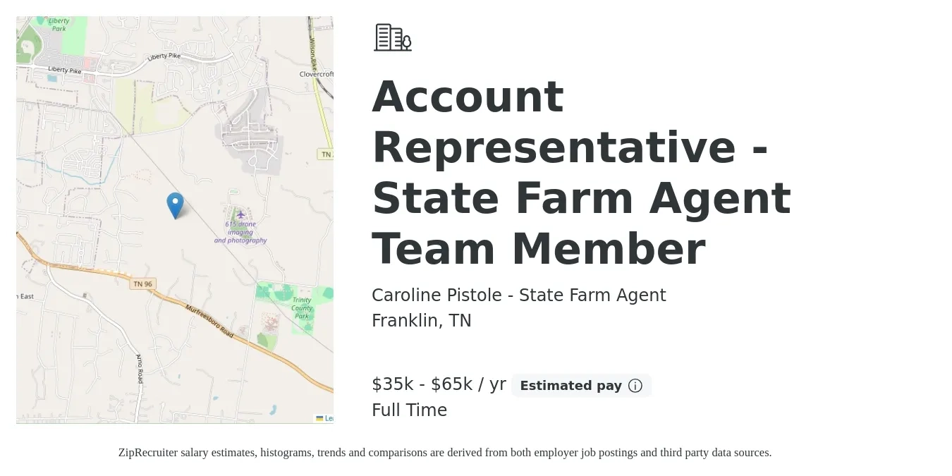 Caroline Pistole - State Farm Agent job posting for a Account Representative - State Farm Agent Team Member in Franklin, TN with a salary of $35,000 to $65,000 Yearly with a map of Franklin location.